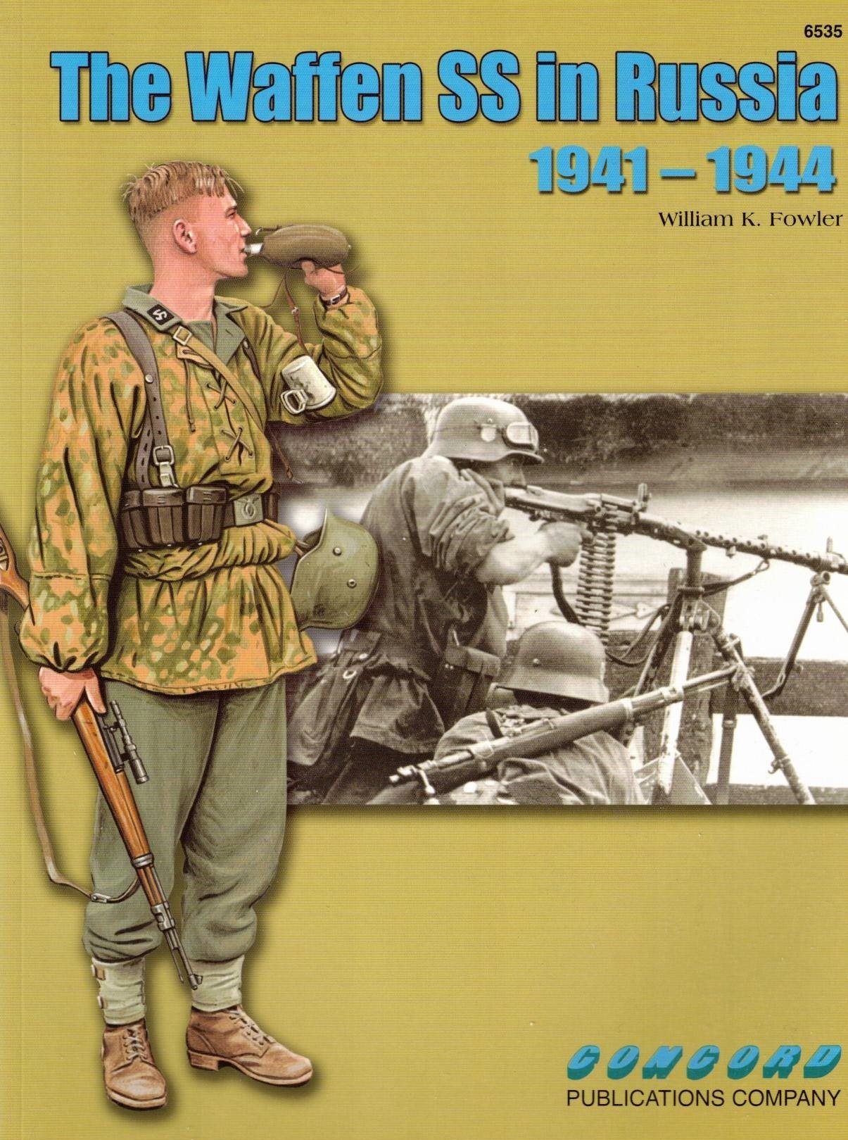 Concord publication company 6535 - The Waffen SS In Russia 1941 1944